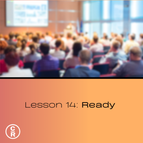 Lesson 14: Ready - West Orlando Celebrate Recovery
